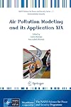 Air Pollution Modeling and Its Application XIX (NATO Science for Peace and Security Series C: Environmental Security)