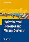 Hydrothermal Processes and Mineral Systems