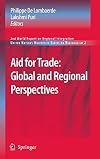 Aid for Trade: Global and Regional Perspectives 2nd World Report on Regional Integration