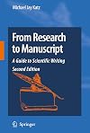 From Research to Manuscript: A Guide to Scientific Writing