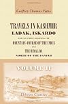 Travels in Kashmir, Ladak, Iskardo, the countries adjoining the mountain-course of the Indus and the Himalaya, north of the Punjab