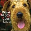 What Happy Dogs Know