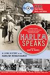 Harlem Speaks: A Living History of the Harlem Renaissance