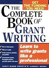 The Complete Book of Grant Writing: Learn to Write Grants Like a Professional