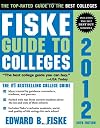 Fiske Guide to Colleges 2012, 28E