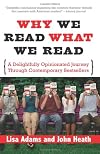 Why We Read What We Read: A Delightfully Opinionated Journey Through Bestselling Books