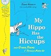 My Hippo Has the Hiccups: And Other Poems I Totally Made Up (A Poetry Speaks Experience)