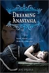 Dreaming Anastasia: A Novel of Love, Magic, and the Power of Dreams