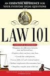 Law 101, 2E: An Essential Reference for Your Everyday Legal Questions