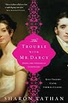 The Trouble with Mr. Darcy (The Darcy Saga)
