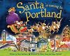Santa Is Coming to Portland
