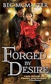 Forged by Desire
