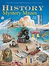 History Mystery Mazes: An A-maze-ing Colorful Journey Back in Time!