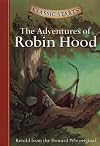 The Adventures of Robin Hood [abridged - Classic Starts]