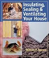 Insulating, Sealing & Ventilating Your House