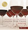 Windows on the World Complete Wine Course: 2006 Edition