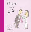 39 Uses for a Wife