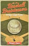 All-New Baseball Brainteasers: 60 Major League Puzzles