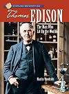 Thomas Edison: The Man Who Lit Up the World
