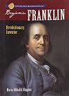 Benjamin Franklin: Revolutionary Inventor