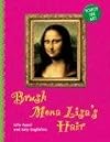 Touch the Art: Brush Mona Lisa's Hair