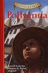 Pollyanna [abridged - Classic Starts]