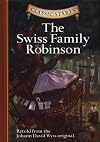 The Swiss Family Robinson [adapted - Classic Starts]