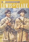 Lewis & Clark: Blazing a Trail West