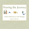 Sharing the Journey: Women Reflecting on Life's Passages