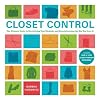 Closet Control: The Ultimate Guide to Revitalizing Your Wardrobe and Revolutionizing the Way You Store It (Book & DVD)