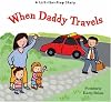 When Daddy Travels