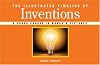 The Illustrated Timeline of Inventions: A Crash Course in Words & Pictures