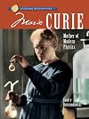 Marie Curie: Mother of Modern Physics