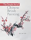 The Simple Art of Chinese Brush Painting