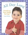 Baby Fingers: All Day Long: Teaching Your Baby to Sign