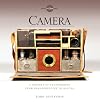 Camera: A History of Photography from Daguerreotype to Digital