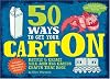 50 Ways to Get Your CartOn: Recycle & Create Milk and Egg Carton Crafts That Rock