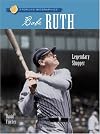 Babe Ruth: Legendary Slugger