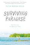 Surviving Paradise: One Year on a Disappearing Island