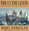 For Us the Living: The Civil War in Paintings and Eyewitness Accounts
