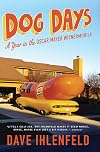 Dog Days: A Year in the Oscar Mayer Wienermobile