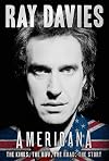 Americana: The Kinks, the Riff, the Road: The Story