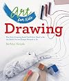Drawing: The Only Drawing Book You'll Ever Need to Be the Artist You've Always Wanted to Be