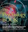 The Psychology Book: From Shamanism to Cutting-Edge Neuroscience, 250 Milestones in the History of Psychology (Sterling Milestones)