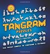 Tangram Puzzles: 466 Tricky Shapes to Confound & Astound