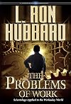 The Problems of Work: Scientology Applied to the Workaday World