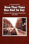 Now that time has had its say: A History of the Indianapolis Central Canal, 1835-2002