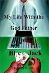 My Life with the God Father of BlackJack