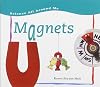 Magnets (Science All Around Me)