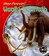 Woolly Mammoth (Heinemann First Library: Gone Forever!)